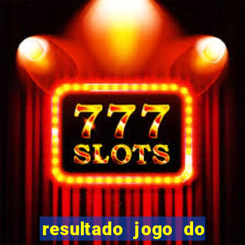resultado jogo do bicho das 10 horas